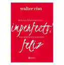 Planeta Maravillosamente Imperfecto Es - Riso Walter