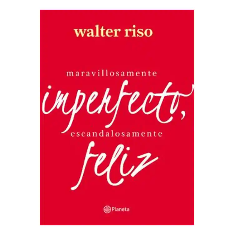 Planeta Maravillosamente Imperfecto Es - Riso Walter