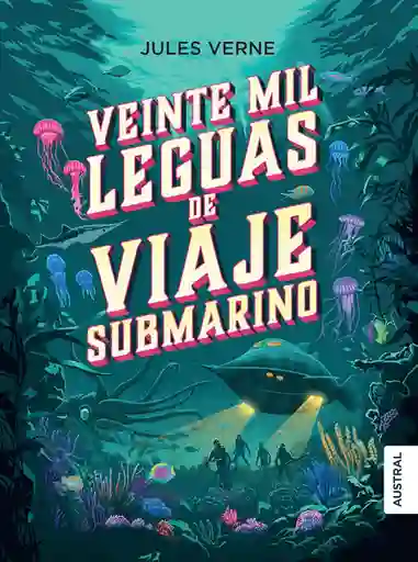 Veinte Mil Leguas de Viaje Submarino - Jules Verne