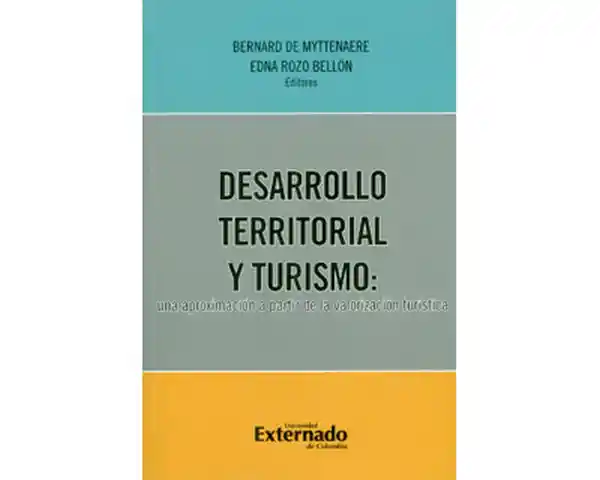 Desarrollo territorial y turismo: una aproximación a partir de la valorización turística