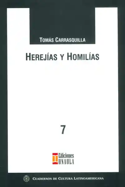 Herejías y Homilías - Tomás Carrasquilla
