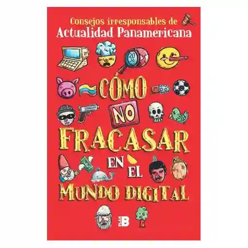 Como no Fracasar en el Mundo Digital - Pengüin