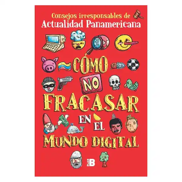 Como no Fracasar en el Mundo Digital - Pengüin