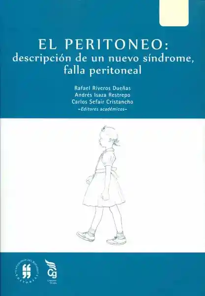 El Peritoneo: Descripción de un Nuevo Síndrome Falla Peritoneal