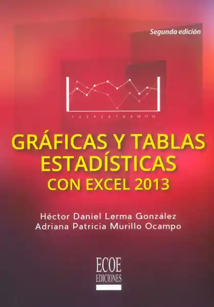 Gráficas y Tablas Estadísticas Con Excel 2013