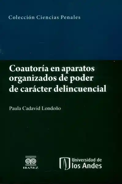 Coautoría en Aparatos Organizados de Poder