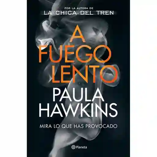A Fuego Lento - Paula Hawkins