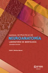 Manual de Prácticas de Neuroanatomía - Emilio Martínez Marrero