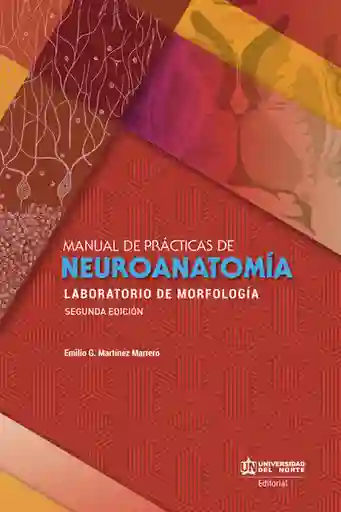 Manual de Prácticas de Neuroanatomía - Emilio Martínez Marrero