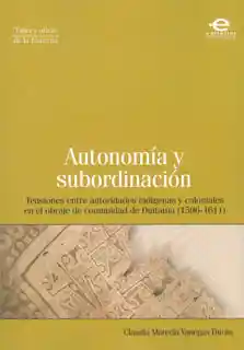 Autonomía y Subordinación. - Claudia Marcela Vanegas Durán