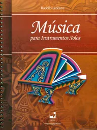 Música Para Instrumentos Solos (Incluye Cd) - Rodolfo Ledesma