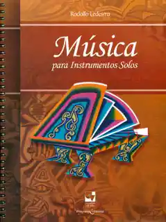 Música Para Instrumentos Solos (Incluye Cd) - Rodolfo Ledesma