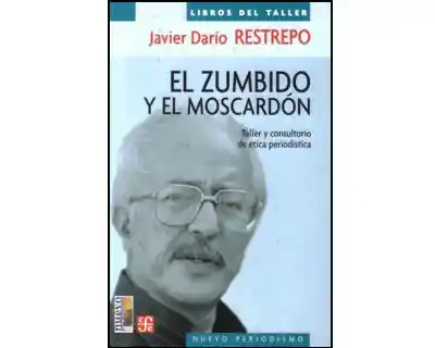 El Zumbido y el Moscardón - Javier Darío Restrepo
