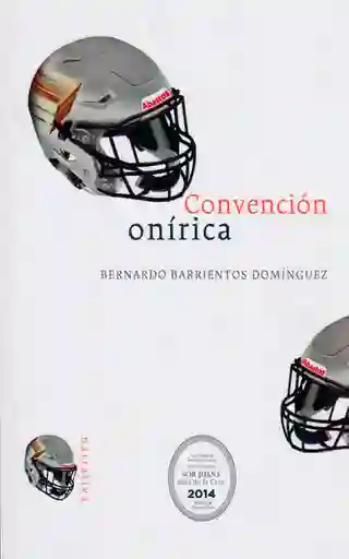Convención Onírica - Bernardo Barrientos Domínguez