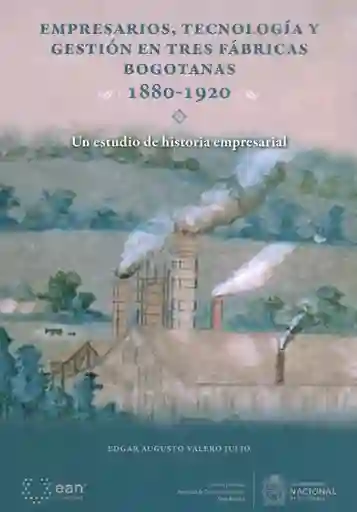 Tecnología y Gestión en Tres Fábricas Bogotanas - Edgar Valero