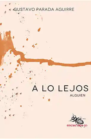 A lo Lejos - Parada Aguirre/ Gustavo
