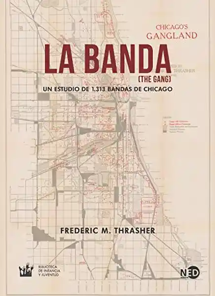 La Banda (The Gang) - Frederic M. Thrasher