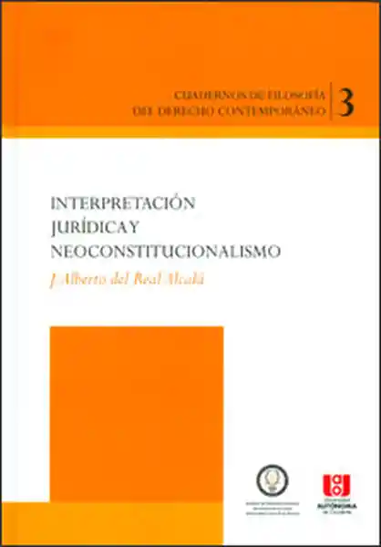 Interpretación jurídica y neoconstitucionalismo