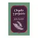 Orgullo y Prejuicio - Jane Austen