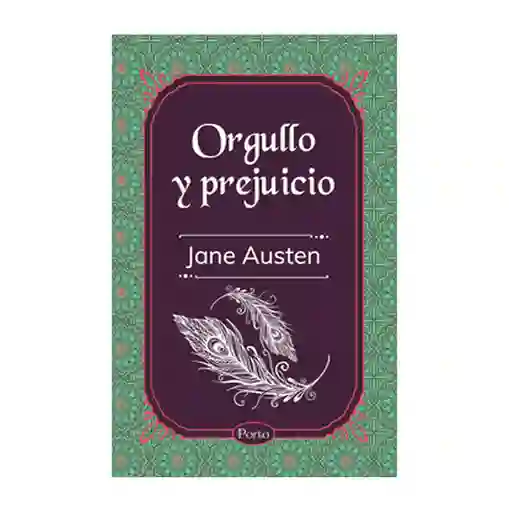 Orgullo y Prejuicio - Jane Austen