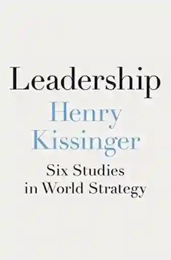 Leadership - Kissinger Henry