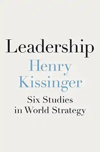 Leadership - Kissinger Henry