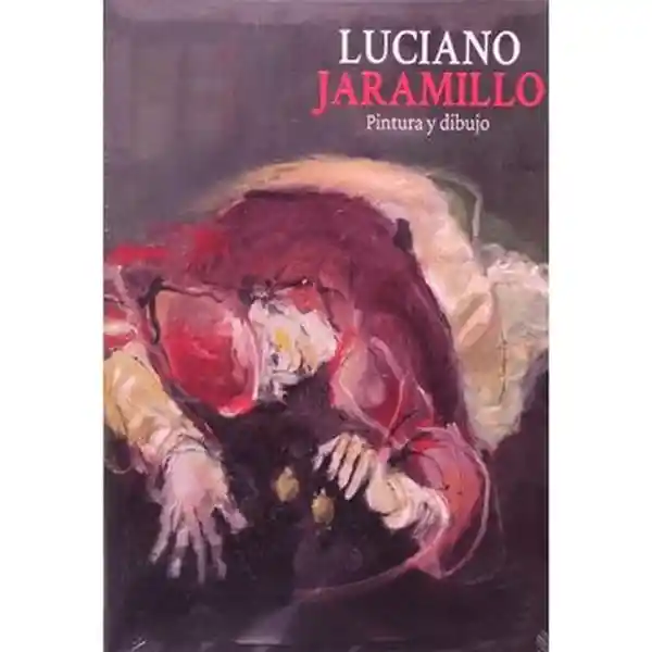 Luciano Jaramillo Pintura y Dibujo - Jaramillo Luciano