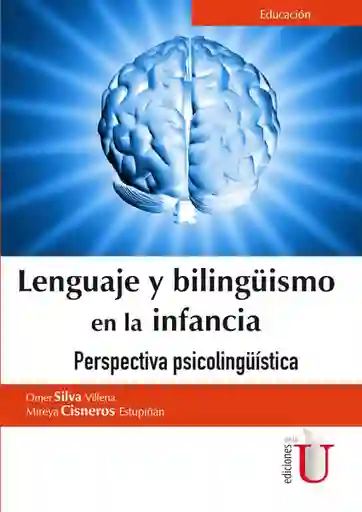 Lenguaje y Bilinguismo en la Infancia. Perspectiva Psicologica