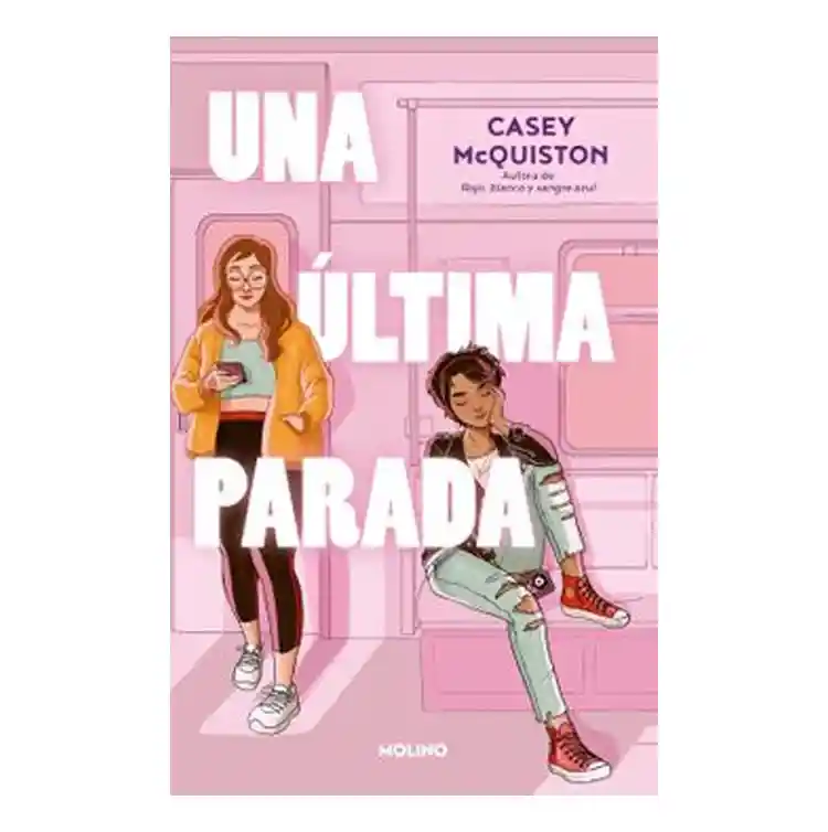 Una Última Parada - Casey Mcquiston