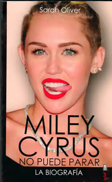 Miley Cyrus: Biografia - Sarah Oliver