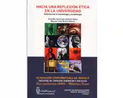 Hacia Una Reflexión Ética en la Universidad