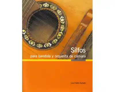 Silfos. Para Bandola y Orquesta de Cámara