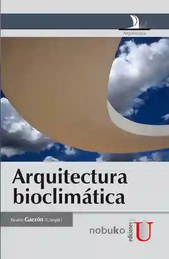 Arquitectura Bioclimàtica - Beatriz Garzón