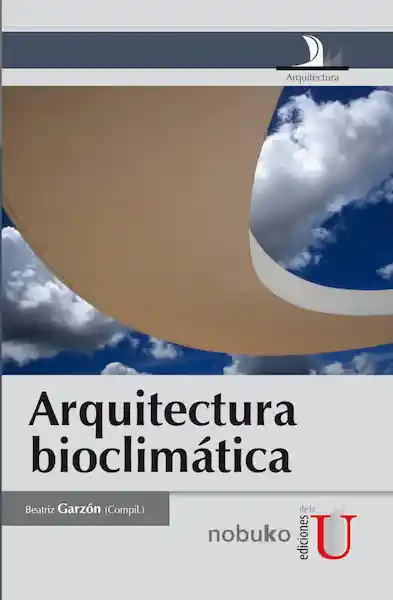 Arquitectura Bioclimàtica - Beatriz Garzón