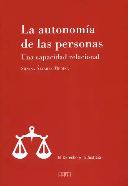 La Autonomía de Las Personas. Una Capacidad Relacional