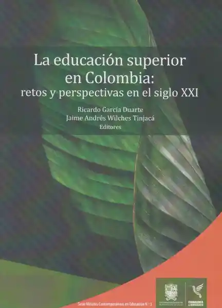 La Educación Superior en Colombia - VV.AA