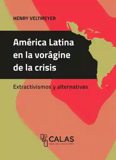 América Latina en la Vorgine de la Crisis