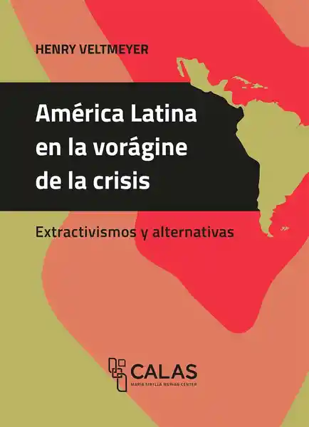 América Latina en la Vorgine de la Crisis