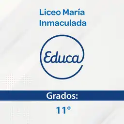 Liceo María Inmaculada Grado 11 - Educactiva