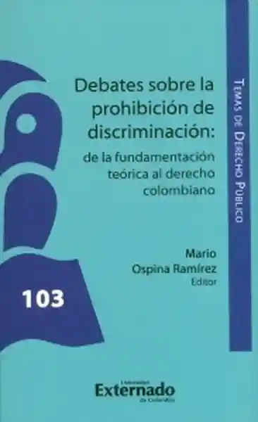 Debates Sobre la Prohibición de Discriminación - VV.AA