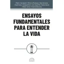 Ensayos Fundamentales Para Entender la Vida