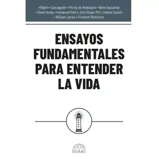 Ensayos Fundamentales Para Entender la Vida