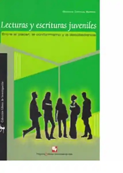 Lecturas y escrituras juveniles. Entre el placer, el conformismo y la desobediencia