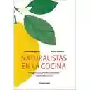 Naturalistas en la Cocina - Federica Buglioni