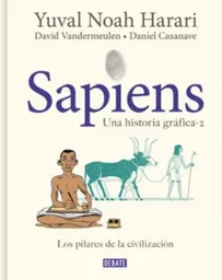 Sapiens Vol 2 Los Pilares de la Civilización - Debate