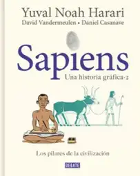 Sapiens Vol 2 Los Pilares de la Civilización - Debate