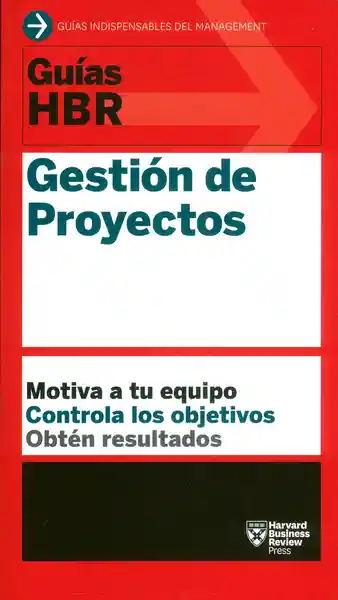 Gestión de Proyectos - Harvard Business Review