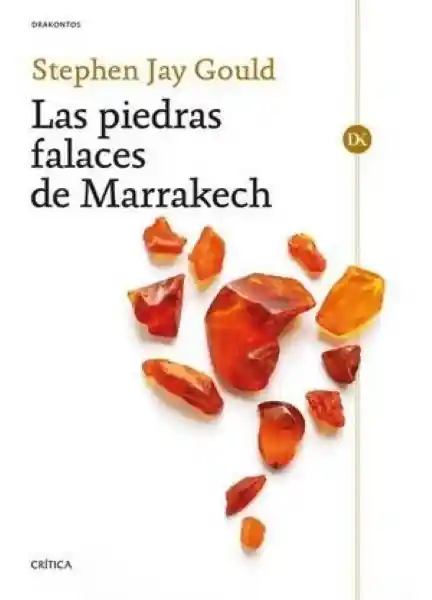 Las Piedras Falaces de Marrakerch - Gould Stephen Jay