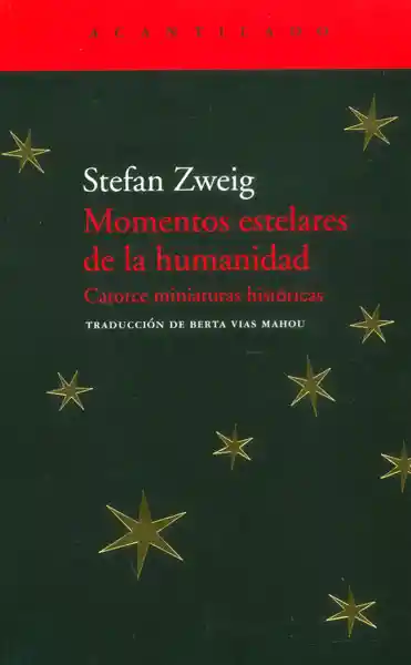 Momentos Estelares de la Humanidad - Stefan Zweig