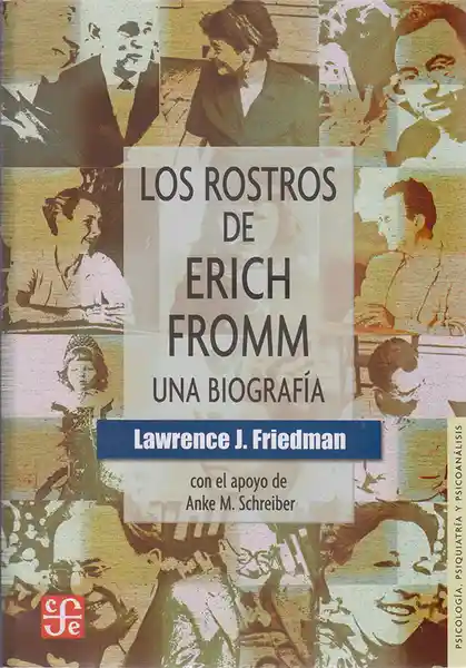 Los Rostros de Erich From Una Biografía